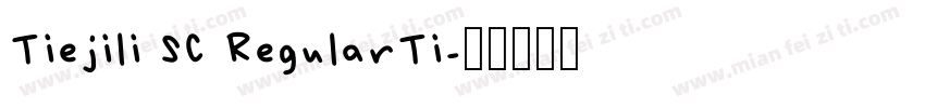 Tiejili SC RegularTi字体转换